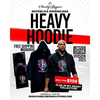 Charly Bryan "República Dominicana"  Premium Heavy Hoodie - Flag in my Heart Collection